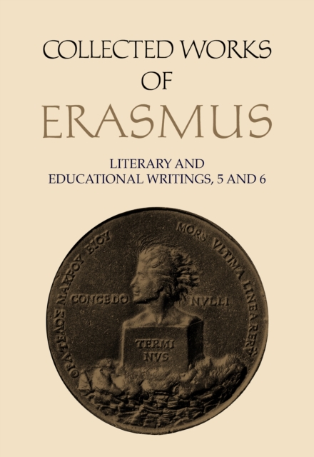 Collected Works of Erasmus : Literary and Educational Writings, 5 and 6, Hardback Book