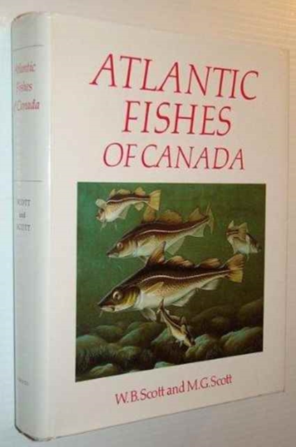 Atlantic Fishes of Canada, Hardback Book