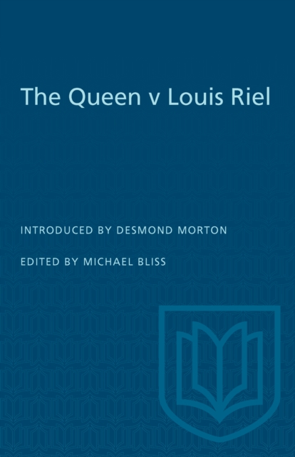 The Queen v Louis Riel, Paperback / softback Book