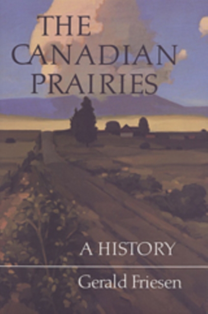 The Canadian Prairies : A History, Paperback / softback Book
