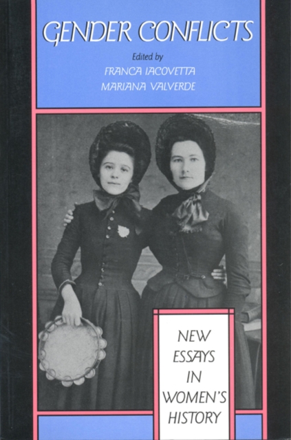 Gender Conflicts : New Essays in Women's History, Paperback / softback Book