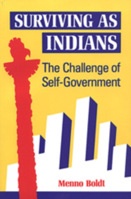 Surviving as Indians : The Challenge of Self-Government, Paperback / softback Book