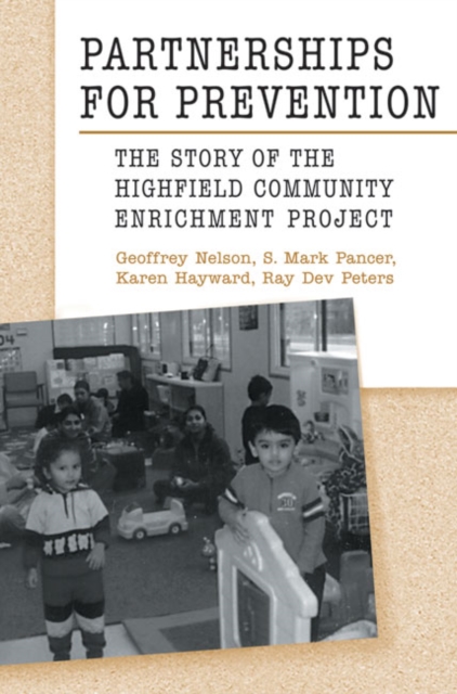 Partnerships for Prevention : The Story of the Highfield Community Enrichment Project, Hardback Book