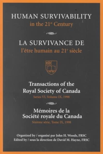 Human Survivability in the 21st Century : Proceedings of a Symposium Held in November 1998 Under the Auspices of the Royal Society of Canada, Paperback Book