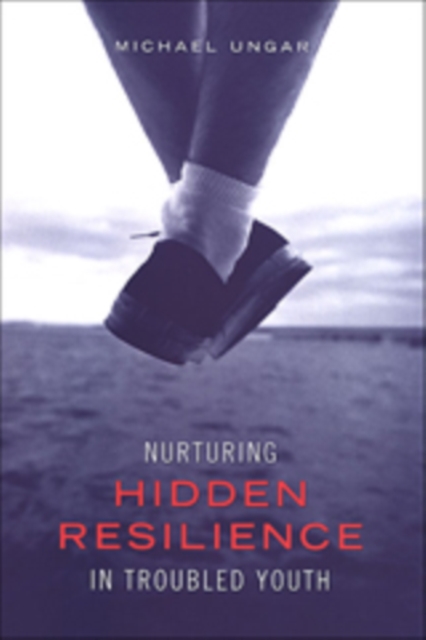 Nurturing Hidden Resilience in Troubled Youth, Paperback / softback Book