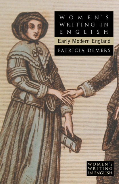 Women's Writing in English : Early Modern England, Paperback / softback Book