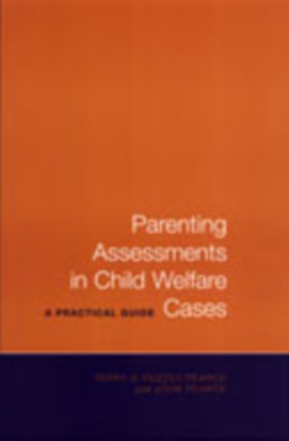 Parenting Assessments in Child Welfare Cases : A Practical Guide, Hardback Book