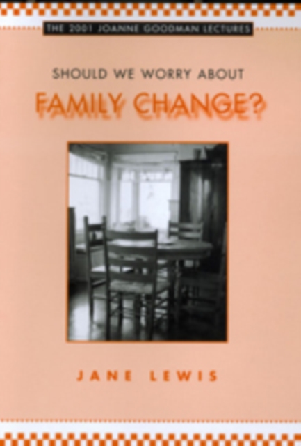 Should We Worry about Family Change?, Hardback Book