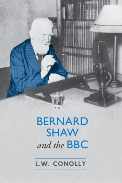 Bernard Shaw and the BBC, Hardback Book
