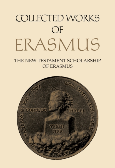 Collected Works of Erasmus : The New Testament Scholarship of Erasmus, Volume 41, Hardback Book
