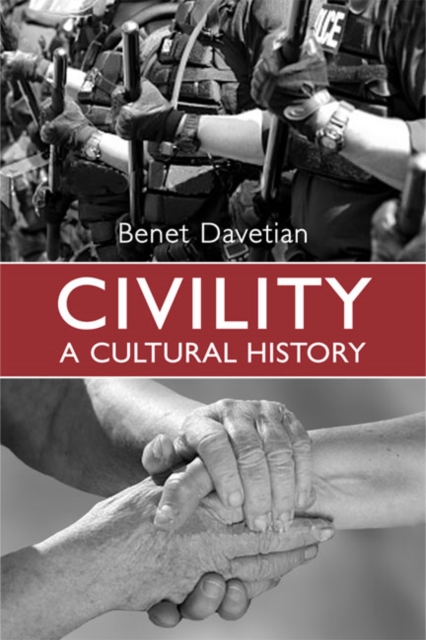 Civility : A Cultural History, Hardback Book