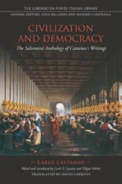 Civilization and Democracy : The Salvernini Anthology of Cattaneo's Writings, Paperback / softback Book