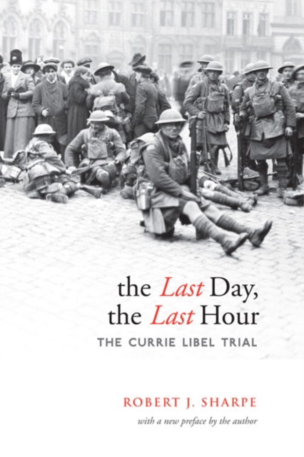 The Last Day, The Last Hour : The Currie Libel Trial, Paperback / softback Book