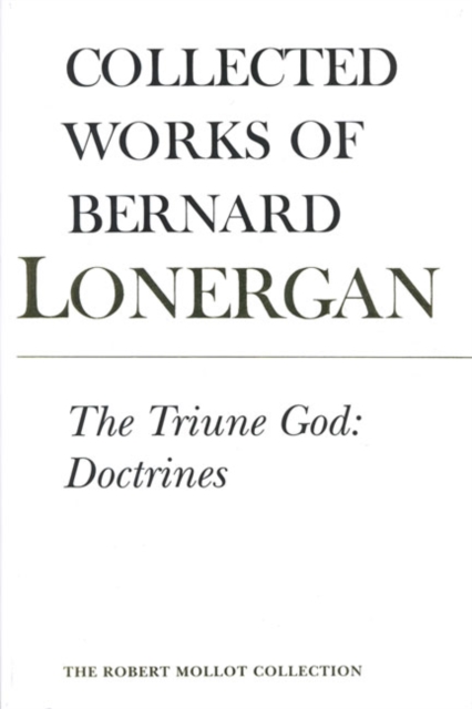 The Triune God : Doctrines, Volume 11, Paperback / softback Book