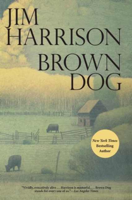 Brown Dog : Novellas, Paperback / softback Book