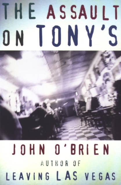 The Assault on Tony's, Paperback / softback Book
