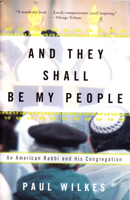 And They Shall Be My People : An American Rabbi and His Congregation, Paperback / softback Book