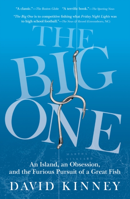 The Big One : An Island, an Obsession, and the Furious Pursuit of a Great Fish, EPUB eBook