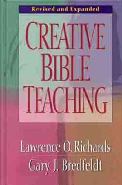 Creative Bible Teaching, Hardback Book