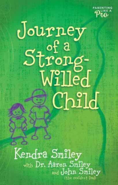 Journey of a Strong-Willed Child, Paperback / softback Book