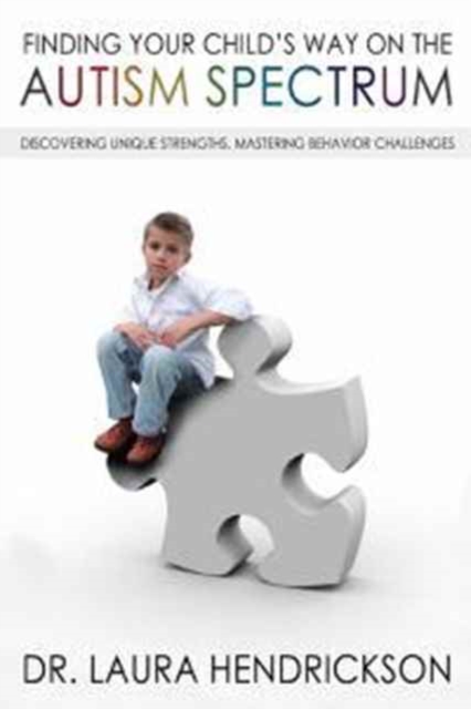 Finding Your Child'S Way On The Autism Spectrum, Paperback / softback Book