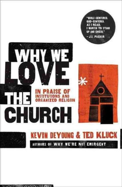 Why We Love The Church, Paperback / softback Book