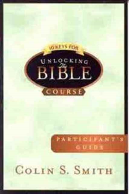 10 Keys For Unlocking The Bible Participants Guide, Paperback / softback Book