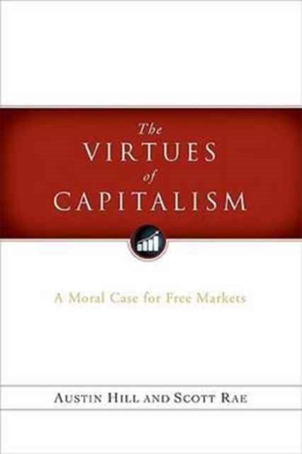 Virtues Of Capitalism, The, Paperback / softback Book