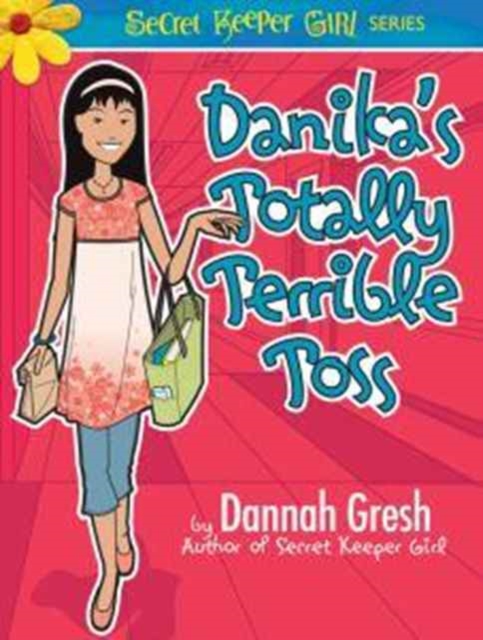Danika'S Totally Terrible Toss, Paperback / softback Book