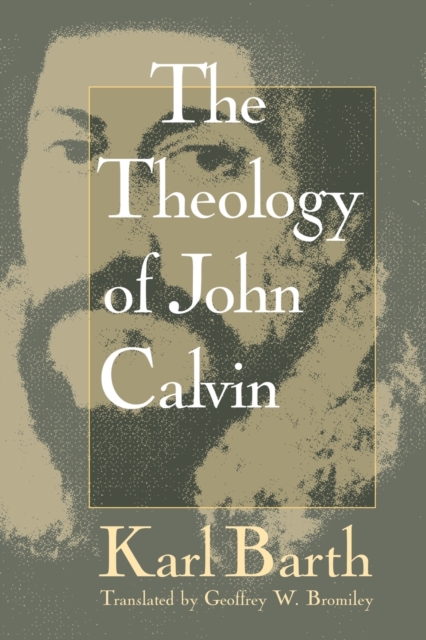 The Theology of John Calvin, Paperback / softback Book