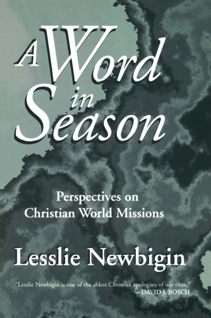 A Word in Season : Perspectives on Christian World Missions, Paperback / softback Book