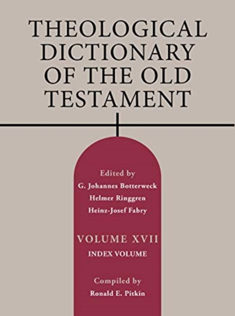 Theological Dictionary of the Old Testament, Volume XVII : Index Volume Volume 17, Hardback Book