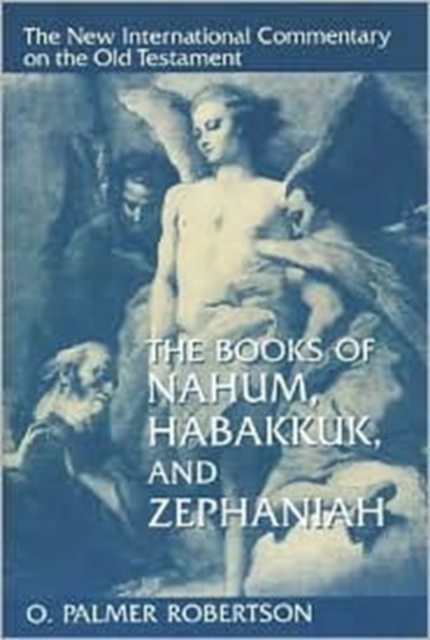 The Books of Nahum, Habakkuk, and Zephaniah, Hardback Book