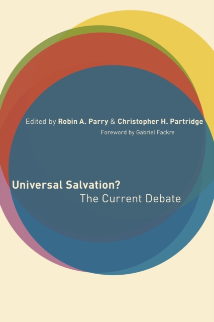 Universal Salvation? : The Current Debate, Paperback / softback Book