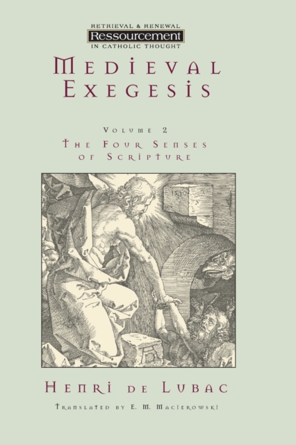 Medieval Exegesis : The Four Senses of Scripture, Paperback / softback Book