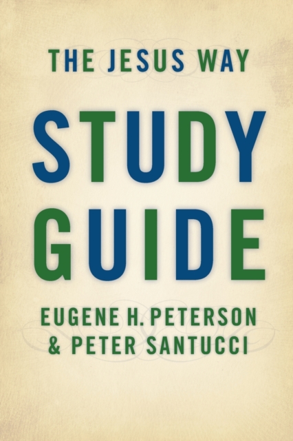 The Jesus Way : Study Guide, Paperback / softback Book