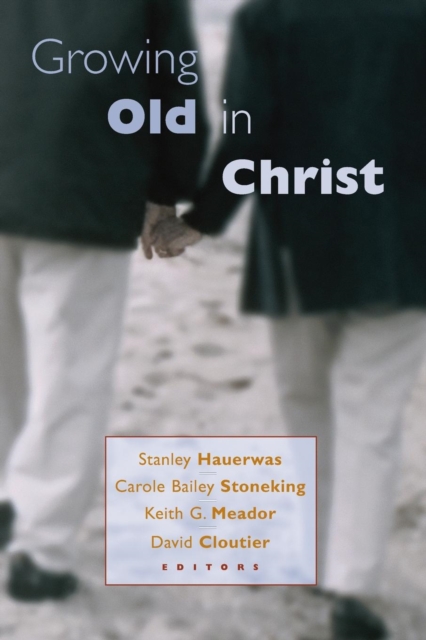 Growing Old in Christ, Paperback / softback Book