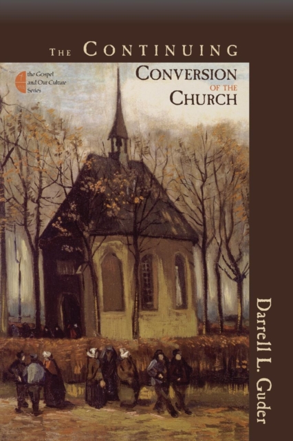 The Continuing Conversion of the Church, Paperback / softback Book