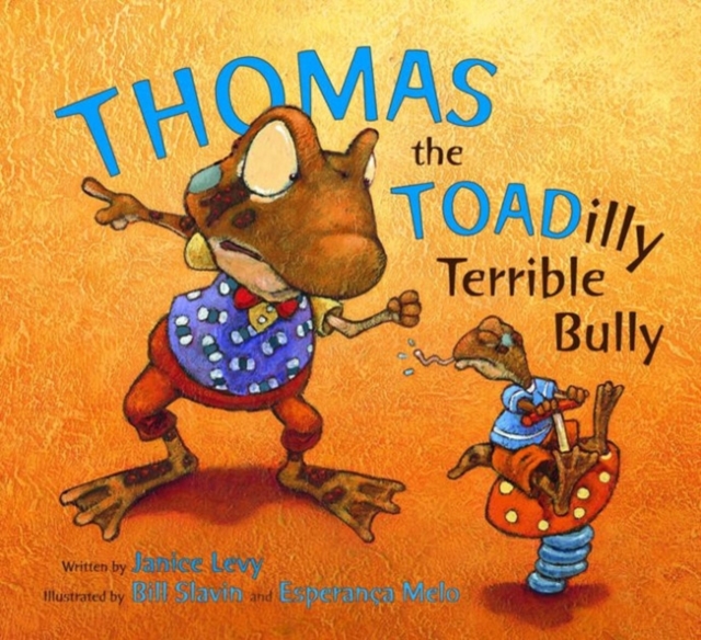 Thomas the Toadilly Terrible Bully, Hardback Book