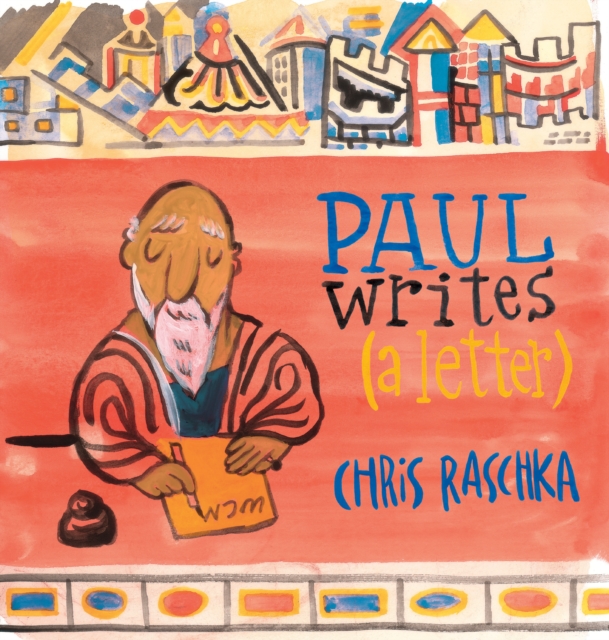 Paul Writes (A Letter), Hardback Book