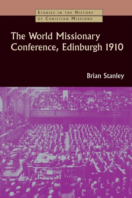 World Missionary Conference, Edinburgh 1910, Paperback / softback Book
