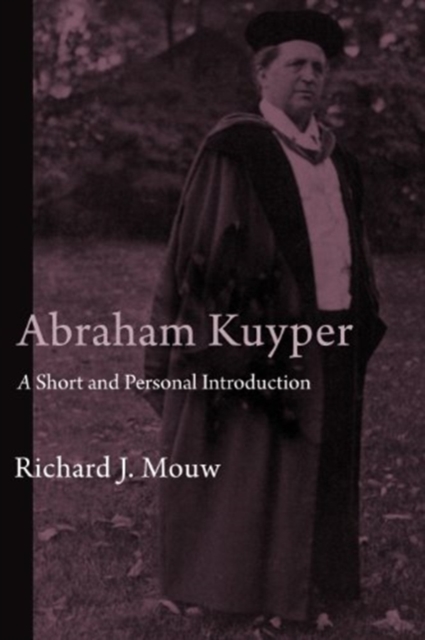Abraham Kuyper : A Short and Personal Introduction, Paperback / softback Book