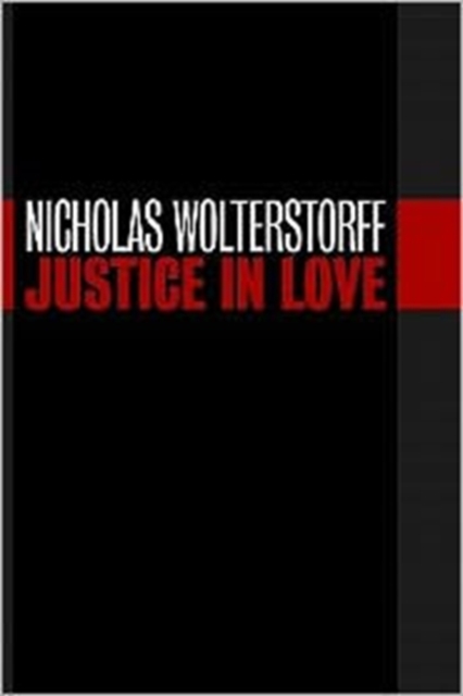 Justice in Love, Hardback Book