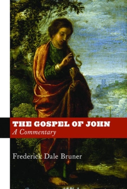 Gospel of John : A Commentary, Hardback Book