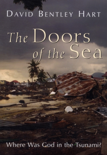 The Doors of the Sea : Where Was God in the Tsunami?, Paperback / softback Book