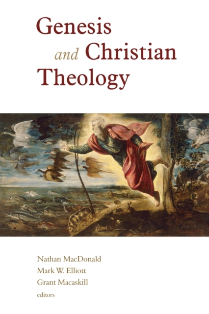 Genesis and Christian Theology, Paperback / softback Book