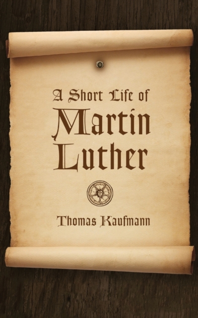 Short Life of Martin Luther, Paperback / softback Book