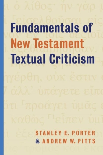 Fundamentals of New Testament Textual Criticism, Paperback / softback Book