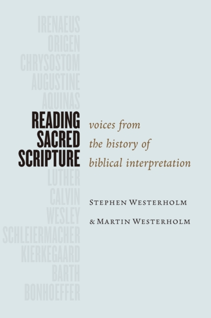 Reading Sacred Scripture : Voices from the History of Biblical Interpretation, Paperback / softback Book