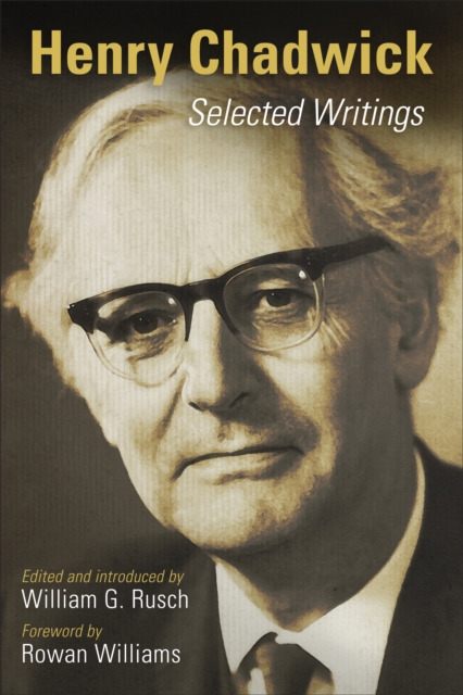 Henry Chadwick : Selected Writings, Paperback / softback Book